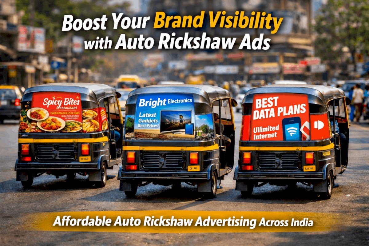 Auto Rickshaw Advertising in India: The Most Powerful Low-Cost Marketing Strategy for Local Brand Visibility